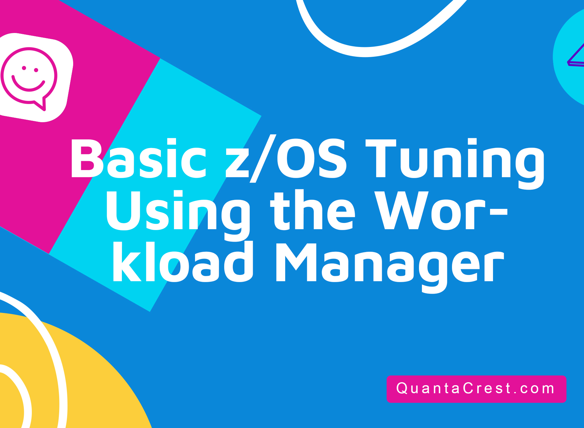 Basic z/OS Tuning Using the Workload Manager